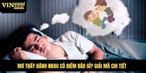 Mơ Thấy Đánh Nhau